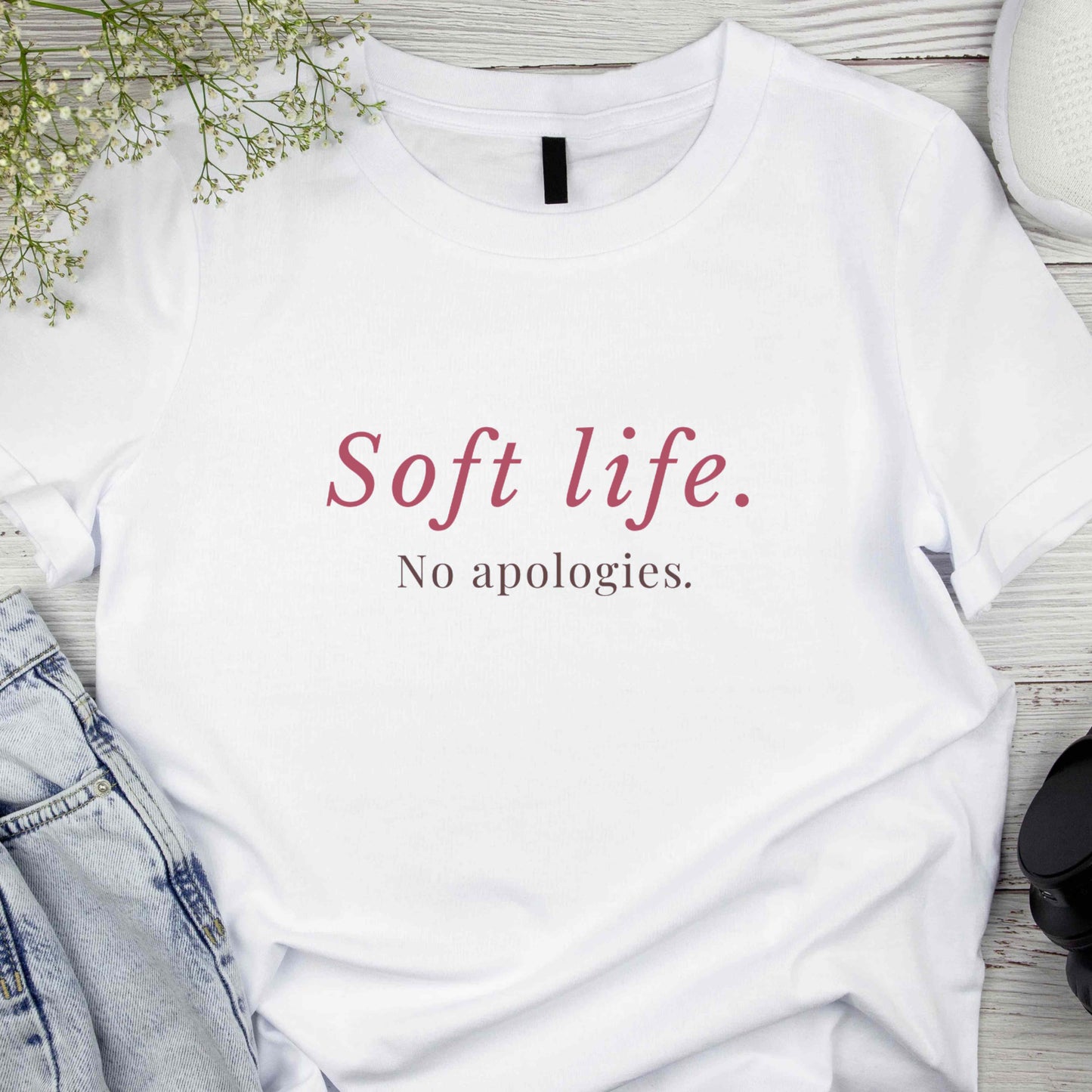 Soft Life No Apologies T-Shirt | Feminine Healing Era Graphic Tee | Self Love & Empowerment Shirt for Women